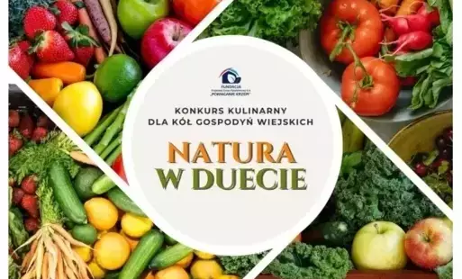 Zdjęcie do Konkurs kulinarny dla KGW &bdquo;Natura w duecie&rdquo;