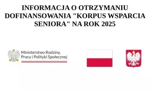 Zdjęcie do INFORMACJA O OTRZYMANIU DOFINANSOWANIA &quot;KORPUS WSPARCIA SENIORA&quot; NA ROK 2025