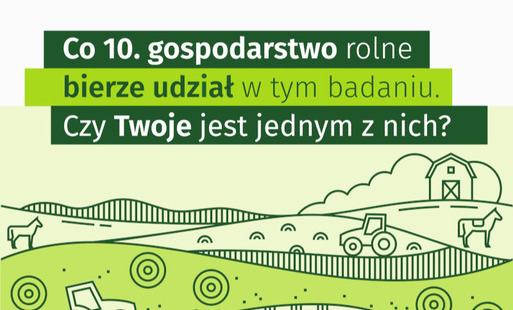 Zdjęcie do Co 10. gospodarstwo rolne bierze udział w tym badaniu. Czy Twoje jest jednym z nich?