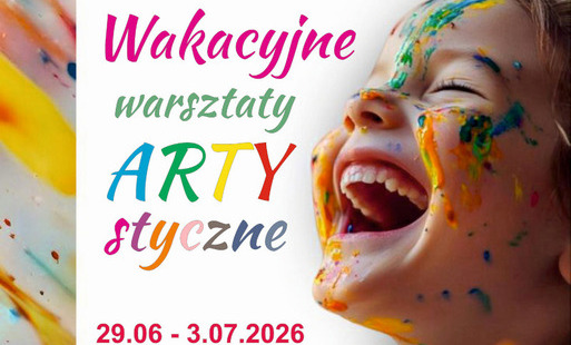Zdjęcie do Wakacyjne warsztaty artystyczne