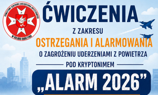 Zdjęcie do Informacja o ćwiczeniach &bdquo;ALARM 2026&rdquo;