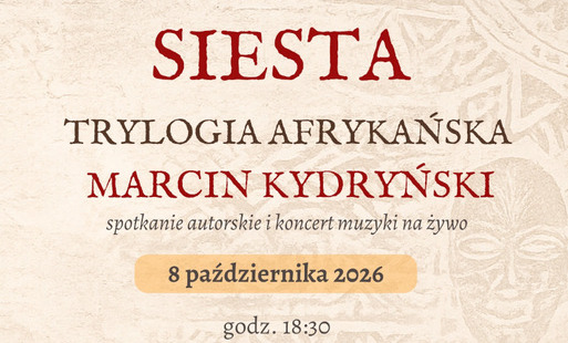 Zdjęcie do Marcin Kydryński &ndash; Siesta &amp; Trylogia Afrykańska