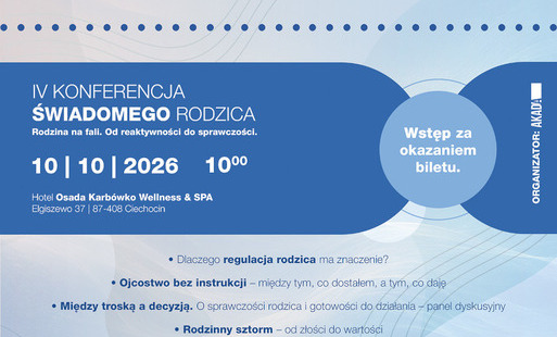 Zdjęcie do Od reaktywności do sprawczości &ndash; IV Konferencja Świadomego Rodzica w Elgiszewie